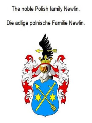 cover image of The noble Polish family Newlin. Die adlige polnische Familie Newlin.